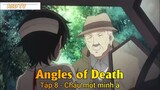 Angles of Death Tập 8 - Cháu một mình à