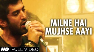Milne Hai Mujhse Aayi Aashiqui 2 Full Video Song  Aditya Roy Kapur, Shraddha