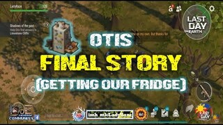 GETTING THE FRIDGE & FINAL STORY OF OTIS - Last Day On Earth: Survival