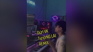 Chill 1 tý demo gửi vk tương lai remix dj foryou music VuDieuThucGiac