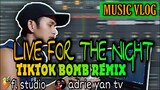LIVE FOR THE NIGHT | tiktok viral 2020 bomb remix | dj adrie yan remix