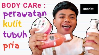 body care | perawatan kulit tubuh pria dari scarlet