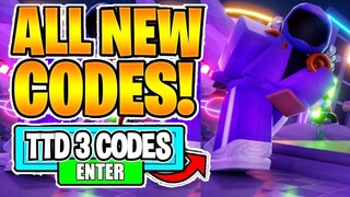 Roblox TTD 3 All New Codes! 2021 September