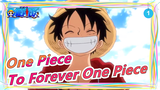 [One Piece / 1080P / Mashup / Epic] Epicness Ahead! To Forever One Piece!! One Piece Is Real!!!_1