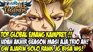 APAAN SIH TOP GLOBAL UDAH AKHIR SEASON MASIH AJA PARTY! BIKIN GW ESMOSI ESCINCAU AJA! BANTAI!