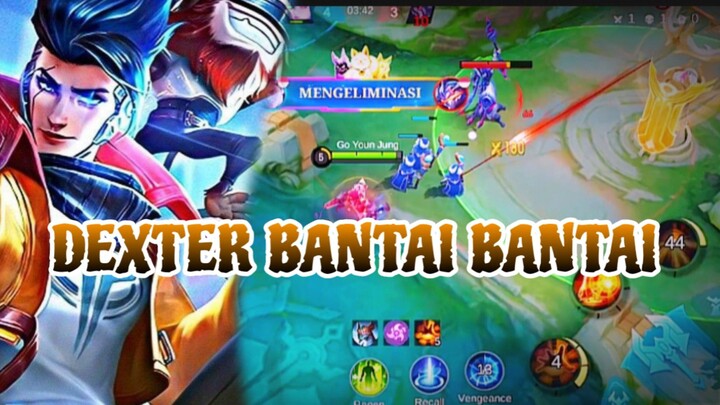 DEXTER BANTAI BANTAI