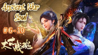 Ancient War Soul eps 6 - 10 DONGCHIN