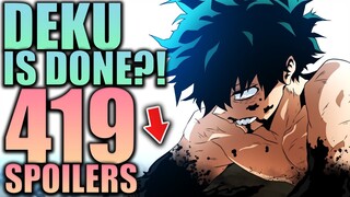 Deku is Done...? / My Hero Academia Chapter 419 Spoilers
