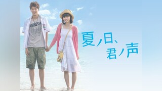 A Summer Day, Your Voice - Japanese Movie (Engsub)