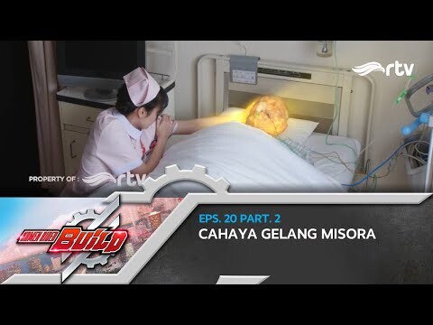 Kamen Rider Build RTV : Cahaya Gelang Misora (Eps 20, Part 2)