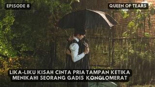 (Part 2) Jatuh Miskin, Setelah Seluruh Aset Berhasil  di Rampas Oleh Musuh | Queen of Tears