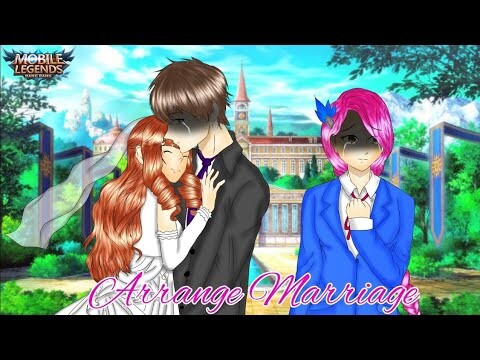 “Arrange Marriage”~GLMM~Mobile Legends