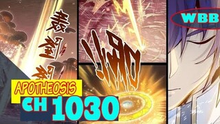 APOTHEOSIS 1030 Sub Indo [Bahasa Indonesia] - Sukses Menerobos Menjadi Dewa Kesempurnaan