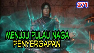 MENUJU PULAU NAGA! - PENYERGAPAN- MENEROBOS PUNCAK SATU DOUSHENG!