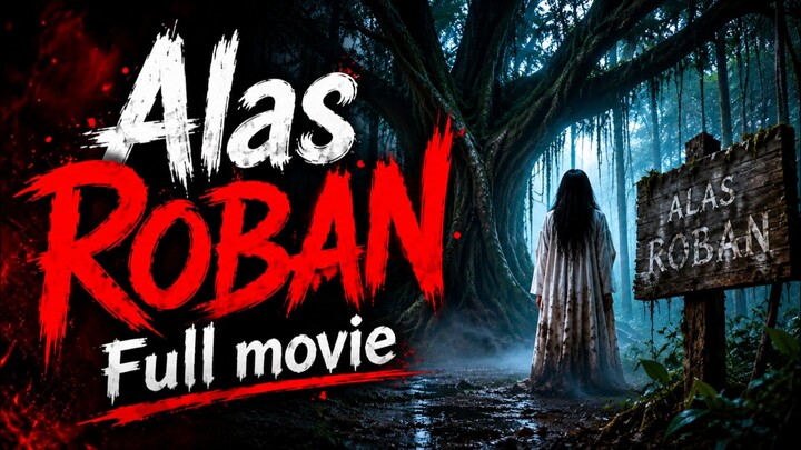 Alas Roban full movie
