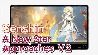 A New Star Approaches Ⅴ2