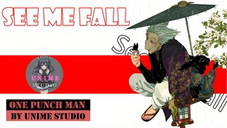 One Punch Man「AMV」See Me Fall - Unime Studio