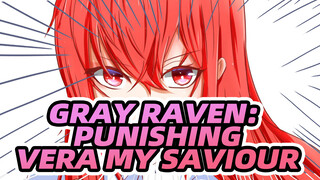 [Gray Raven: Punishing] Self-Drawn Vera---My Saviour