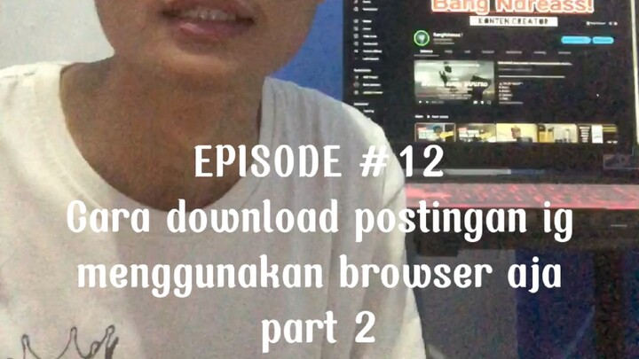 [ARSIP YOUTUBE #12] [PART 2] Cara download foto dan video instagram tanpa aplikasi tambahan hanya m