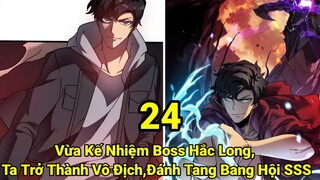 Tập 15: Vừa Kế Nhiệm Boss Hắc Long, Ta Trở Thành Vô Địch, Đánh Tan Bang Hội Cấp SSS