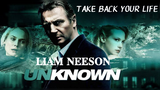 Unknown Liam Neeson Thriller Mystery