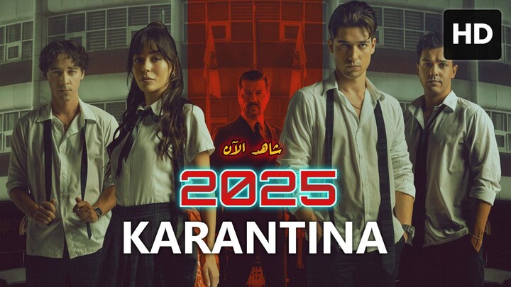 Quarantine (2025) مدبلجة عربية