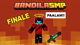 BandilaSMP : THE FINALE (PAALAM) || HARDCORE