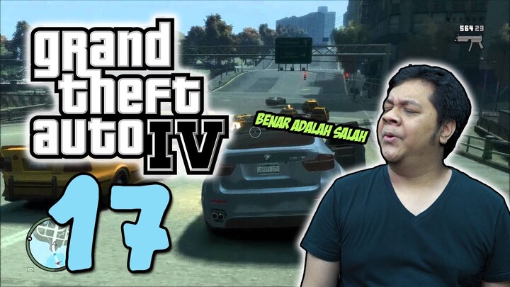 Menjadi POLISI Untuk Dikejar POLISI - GTA 4 Part 17