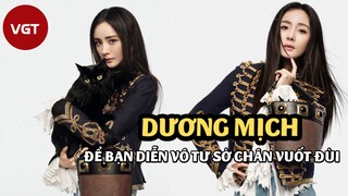 [Cbiz] - Dương Mịch để bạn diễn vô tư sờ chân vuốt đùi khiến Lưu Khải Uy nổi giận