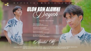 Alwalid MZ - Ulon Kon Alumni Dayah (Official Music Video)