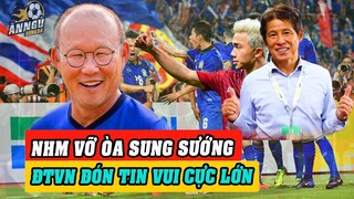 Thái Lan HOAN HỈ sau chiến thắng Indonesia nhưng VN cũng đón TIN VUI LỚN này trước trận đấu Malaysia