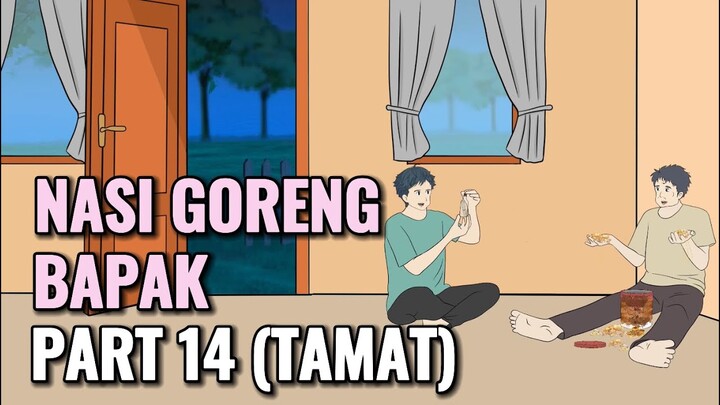 NASI GORENG BAPAK PART 14 (TAMAT) - Animasi Sekolah