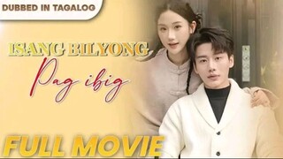 A Billion Love - Full Movie [Tagalog Dubbed/Eng Sub]