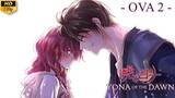 Akatsuki no Yona - OVA 2 (Sub Indo)