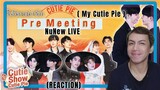 ไอ้คนน่ารัก ( My Cutie Pie ) - NuNew LIVE  - Cutie Show Cutie Pie | REACTION