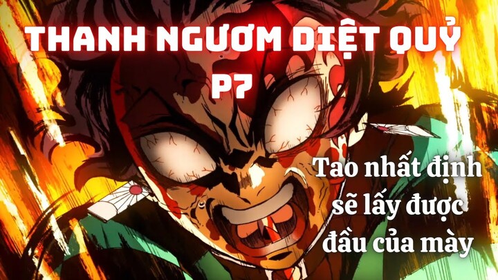 Thanh Gươm Diệt Quỷ: PHỐ ĐÈN ĐỎ SS2 (Phần 7) || TÌNH THẾ THAY ĐỔI ||-Học Viện Waifu