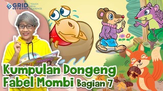 Dongeng Anak Indonesia -  Kumpulan Dongeng Fabel Mombi Bagian 7