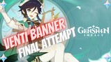 Genshin Impact | Final Attempt To Summon Venti ~ Ballad In Goblets Banner