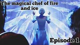 Powerful👸The magical chef of fire and ice😍ep1😇#animetamil