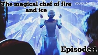 Powerful👸The magical chef of fire and ice😍ep1😇#animetamil
