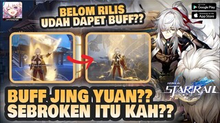 JING YUAN DAPET BUFF??! JADI WAJIB PULL??! | Honkai: Star Rail