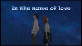 In the Name of Love [ AMV ] Ao Haru Ride