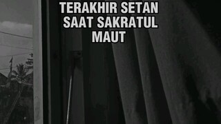 perjuangan terakhir setan saat sakratul maut