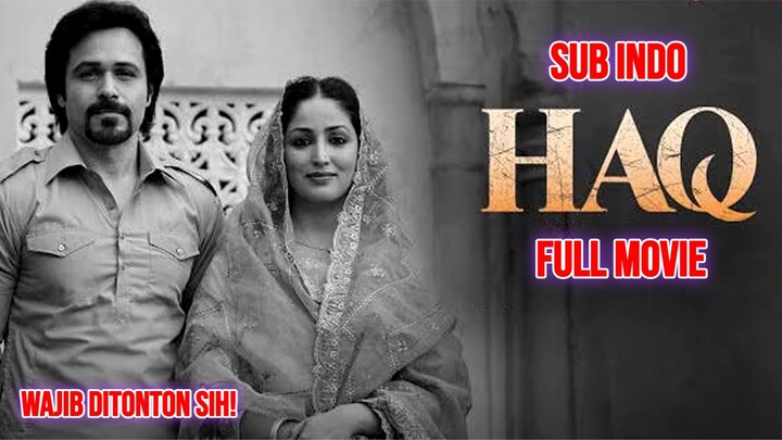 Haq (2025) SUBTІTLE INDONESIA