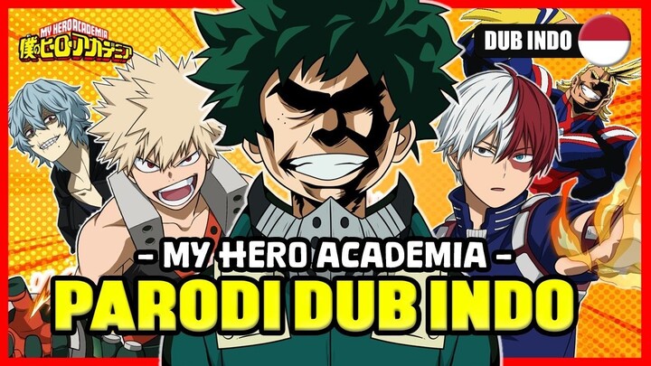 BOKU NO HERO ACADEMIA PART 1 (S1)  PARODI DUB INDO