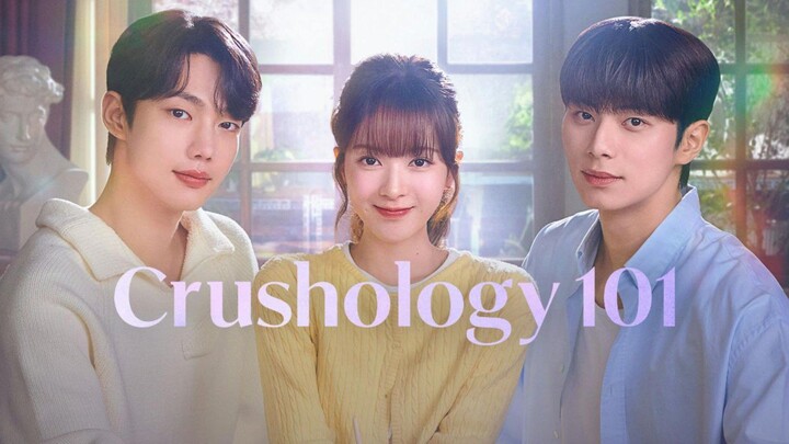 Crushology 101 (2025) Episode 8 Eng Sub