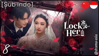 [Sub Indo] Lock Her – Eps. 08 (2025)