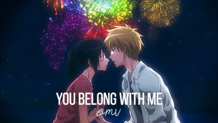 Maid Sama「AMV」- You Belong With Me