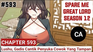 SPARE ME GREAT LORD CHAPTER 593 SEASON 12 || CERITA ANIME