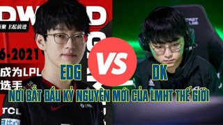 DK – EDG | NƠI BẮT ĐẦU KỶ NGUYÊN MỚI CỦA LMHT THẾ GIỚI